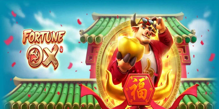 Slot Fortune Ox Paling Menguntungkan Sepanjang Waktu